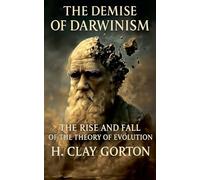 The Demise of Darwinism
