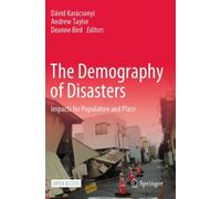 The Demography of Disasters : Impacts for Population and Place