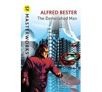 The Demolished Man (S.F. MASTERWORKS)