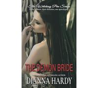 The Demon Bride: Three women, three destinies, one apocalypse...: 3 (The Witching Pen Series)