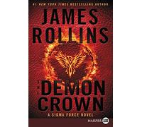 The Demon Crown [Large Print]: A SIGMA Force Novel: 13
