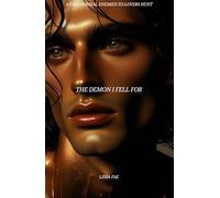 The Demon I Fell For (Creature Chronicles: Reimagined Edition)
