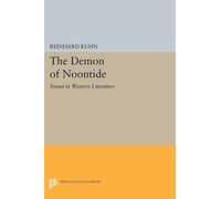 The Demon of Noontide - Ennui in Western Literature: 5087 (Princeton Legacy Library)