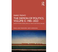 The Demon of Politics. Volume II: 1980-2023