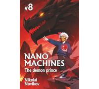 The Demon Prince (Nanomachines Book 8): A Progression Fantasy Adventure Series