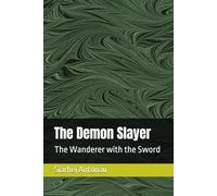 The Demon Slayer: The Wanderer with the Sword