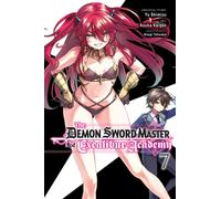 The Demon Sword Master of Excalibur Academy, Vol. 7 (manga)