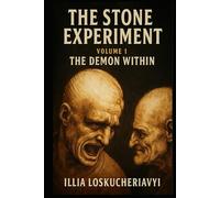The Demon Within (The Stone Experiment)