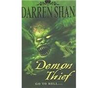 The Demonata (2) - Demon Thief: Written by Darren Shan, 2005 Edition, (First Edition 2nd Impression) Publisher: HarperCollinsChildren'sBooks [Hardcover]