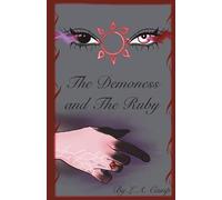 The Demoness and The Ruby: The Eternal Ruby Saga book 2 (The Eternal Ruby Saga (Artist Covers))