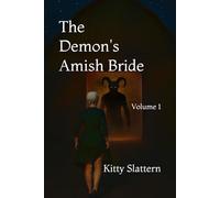 The Demon's Amish Bride - volume 1 (The Demon's Amish Bride series)