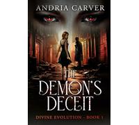 The Demon's Deceit (Divine Evolution)