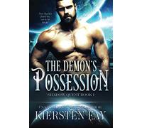The Demon's Possession (Shadow Quest Book 1): Paranormal Romance: Volume 1
