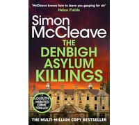 The Denbigh Asylum Killings (DI Ruth Hunter, 15)