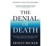 The Denial of Death: (Main)