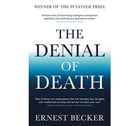 The Denial of Death: (Main)