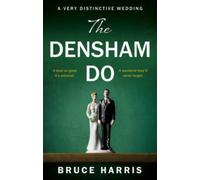 The Densham Do : A Very Distinctive Wedding