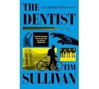 The Dentist: A DS George Cross Mystery: 1 (DS George Cross Mysteries)