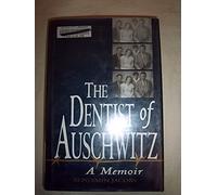 The Dentist of Auschwitz: A Memoir