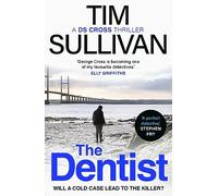 The Dentist: (A DS Cross Thriller)