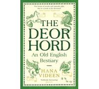 The Deorhord: An Old English Bestiary