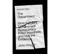 The Department: How a Violent Government Bureaucracy Killed Hundreds and Hid the Evidence