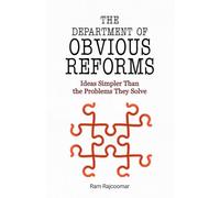 The Department of Obvious Reforms: Ideas Simpler Than the Problems They Solve