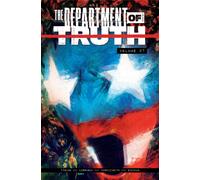 The Department of Truth Volume 7 : Another National Anthem