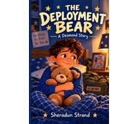 The Deployment Bear: A Desmond Story: 2 (Steady Heart Series)