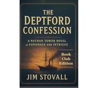 The Deptford Confession - Book Club Edition: A Nathan Tower Novel of Espionage and Intrigue: 7