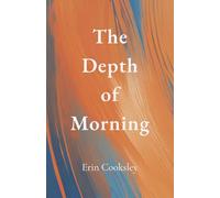 The Depth of Morning
