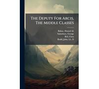 The Deputy For Arcis, The Middle Classes