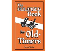 The Deranged Book for Old Timers