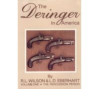 The Deringer in America: The Percussion Period: 1