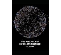 THE DERIVATIVES / CONSENSUS PROTOCOL (The Bands That Never Were)