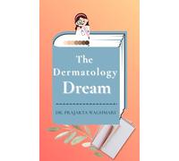 The Dermatology Dream