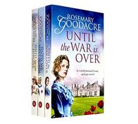 The Derwent Chronicles Series 3 Books Collection Set by Rosemary Goodacre (Until We Meet Again, Until the War is Over, Until We Can Forgive)