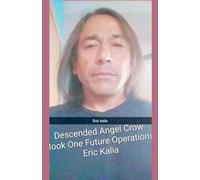 The Descended Angel: 1 (Future Operations 1962-1966 Featuring Jesus Jones)