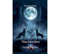 The Descent: 2 (The Era of Her)