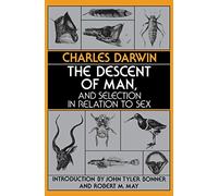 The Descent of Man, and Selection in Relation to Sex (Princeton Science Library)