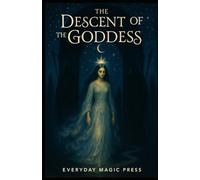 The Descent of the Goddess