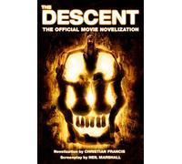 The Descent: The Official Novelization