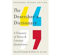 The Describer's Dictionary: A Treasury of Terms & Literary Quotations
