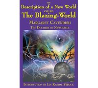 The Description of a New World called The Blazing-World: A Fantastic Books Book