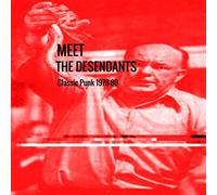 The Desendants - MEET The Desendants Classic Punk 1978-80