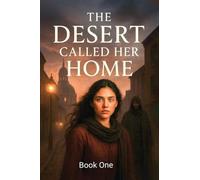 The Desert Called Her Home