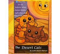 The Desert Cats: Chapters 21-24 Subtitle: When Nature Speaks: Light, Play, and Song in the Wind