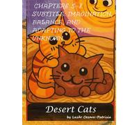The Desert Cats: Imagination, Balance, and Adapting to the Unknown