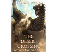 The Desert Crossing (Loyalty Fallen)