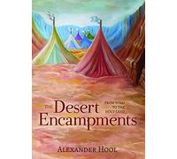 The Desert Encampments: From Sinai to the Holy Land